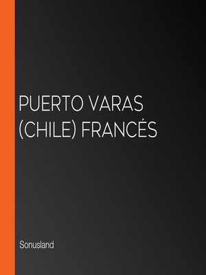 cover image of Puerto Varas (Chile) Francés